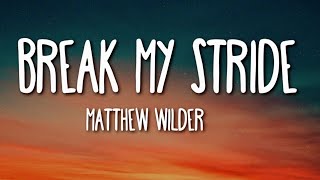 Matthew WilderBreak My Stride 1983 [upl. by Ellivnarg]