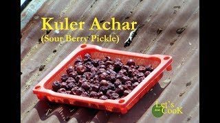 How to Make Bengali Style Kuler Achar Sour Berry PickleJujube Sweet picklelets Cook [upl. by Thane]