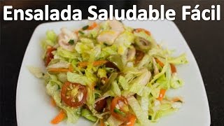 Como Hacer Ensalada Saludable Facil De Hacer  Receta Facil Ensalada [upl. by Smailliw]