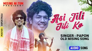 Asi Jili Jili Ko  Papon Da Mising Old Song  New Mising Official Song  Mising Nitom Official [upl. by Beata]