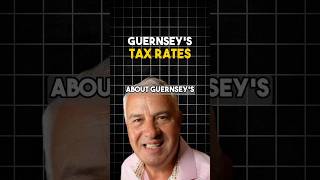 What Are Guernsey’s Tax Rates [upl. by Algy]