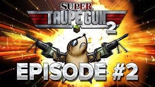 Taupe Gun S02E02  De plus en plus con [upl. by Teriann881]