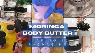 Whipped Moringa Body Butter  Making amp Packaging [upl. by Isis894]