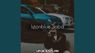 İstanblue Saba  Special Version [upl. by Joab690]