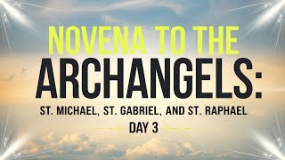 Day 3 Novena to the Archangels  Seeking Strength amp Healing [upl. by Anne-Marie422]