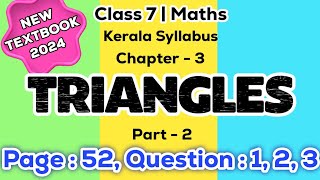 class 7 maths chapter 3 triangles page 52 question 1 2 3 kerala syllabus part 2 [upl. by Tloh]