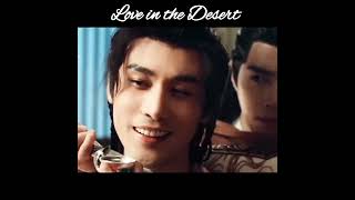 love in the desert cdrama chinesedrama shorts shortvideo china [upl. by Schoenburg946]