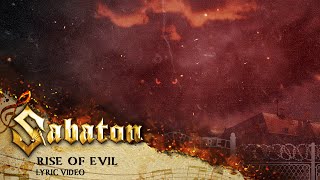 SABATON  Rise of Evil Official Lyric Video [upl. by Ynahpets]