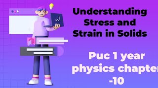 Understanding Stress and strain in solids letslearnphysics8700 [upl. by Coniah]