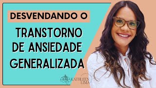 Transtorno de Ansiedade Generalizada  TAG [upl. by Aslehc740]