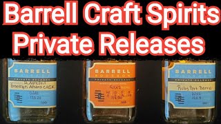 Barrell Craft Spirits Private Releases  Barrell Craft Spirits Whiskey [upl. by Treboh439]