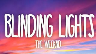 Blinding lights  The WeekndLyrics [upl. by Llorrad]