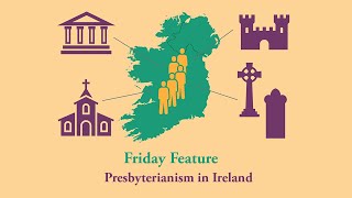 Friday Feature  Presbyterian Ancestors in Ireland [upl. by Tacklind]