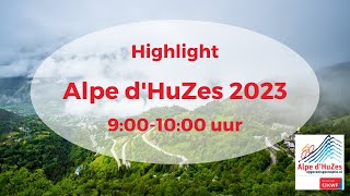 Alpe dHuZes 2023  Highlight  900 tot 1000 uur [upl. by Niraa200]