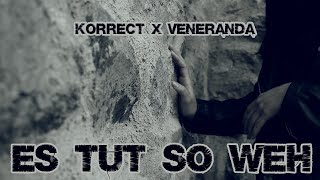 KORRECT X VENERANDA  ES TUT SO WEH OFFICIAL VIDEO [upl. by Marquet]