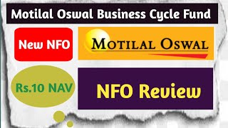 Motilal Oswal Business Cycle Fund  NFO Review in Hindi  Motilal Oswal Mutual Fund motilaloswal [upl. by Ahsilrae396]