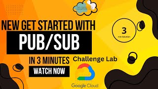 New Updated Get Started with PubSub Challenge Lab  First Challenge [upl. by Franza]