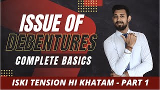 Issue of Debentures  Complete basics in easiest way  Class 12  Accounts  Part 1 [upl. by Ellehctim]