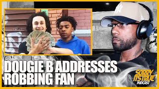 DOUGIE B ADDRESSES ROBBING FAN LETS TALK [upl. by Iman991]