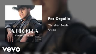 Christian Nodal  Por Orgullo Audio Oficial [upl. by Notlit]