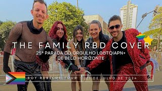 SOY REBELDE TOUR  The Family RBD Cover  Parada LGBT de BH 🌈 [upl. by Enitsud]