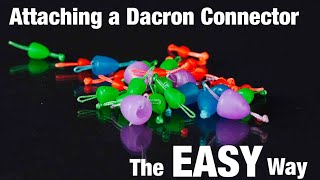 How to attach a Dacron connector the EASY way [upl. by Merlin]