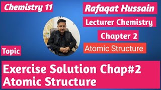 lec17 Exercise solution chap2 Atomic structure  federal Board  chemistry 11 new book 2024 [upl. by Aokek166]