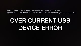 Over Current Have Been Detected on Your USB Device Error Message [upl. by Stewardson101]