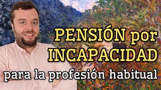 ⏩ INCAPACIDAD PERMANENTE TOTAL ⏪ Pensión y compatibilidades [upl. by Klump272]