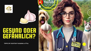 Dr Yasminas tierärztliche 🌿 Apotheke Knoblauch [upl. by Wiebmer]