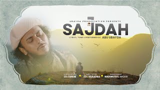 SAJDAH।সিজদা।Abu Ubayda।Official Video [upl. by Clarhe]