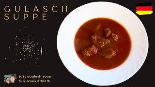 einfache Gulaschsuppe • Rezept lecker und einfach praktisch für Silvester [upl. by Elgna]