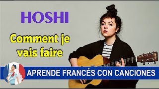 Aprende francés con canciones HOSHI Comment je vais faire [upl. by Tneciv]