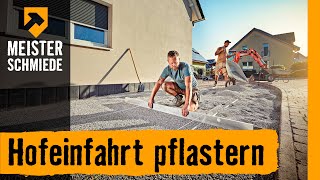 Hofeinfahrt pflastern  HORNBACH Meisterschmiede [upl. by Ahsyat]