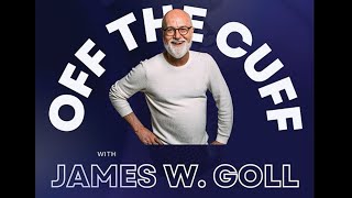 Off The Cuff with James W Goll  Happy New Year 5785 [upl. by Eanar]