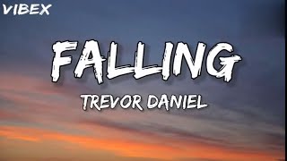 Trevor Daniel  Falling lyrics [upl. by Gnaht870]