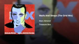 Waifs amp Strays  Marc Almond [upl. by Locke]