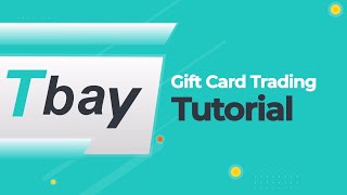 Tbay Gift Card Trading Tutorial [upl. by Zena]