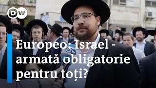 Europeo Israel  armata obligatorie pentru toți [upl. by Jillayne114]