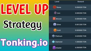 Tonkingio Level Up Strategies Level Increase Strategies Wagering Strategy Wager Increase [upl. by Tiphani]