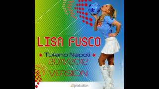 Lisa Fusco  Tufano Napoli [upl. by Codie]