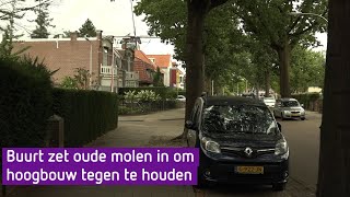 Buurt zet oude molen in om hoogbouw tegen te houden [upl. by Lad]