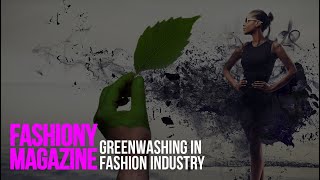 Greenwashing in Fashion Industry [upl. by Mahan]