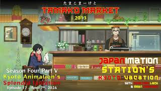 TAMAKO MARKET 2013 TV Series amp TAMAKO LOVE STORY 2014 Movie Review  Japanimation Station S4E17 [upl. by Adnoval177]