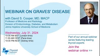 TFI webinar quotGraves diseasequot with Pr David S Cooper [upl. by Aerdnaxela]