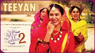 Teeyan  Nikka Zaildar 2  Ammy Virk Sonam Bajwa Wamiqa Gabbi  Latest Punjabi Songs 2017 [upl. by Ecyac]