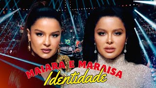 💋💋 Maiara e Maraisa 🎵 Identidade DVD Completo [upl. by Ruthanne]