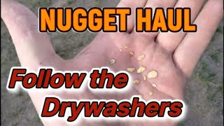 Follow the Drywashers Nugget Haul [upl. by Gilda]