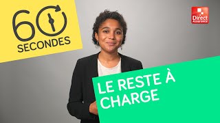 🏨 Questce que le reste à charge  60 secondes pour tout comprendre [upl. by Branch]