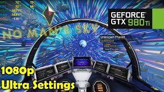 GTX 980 Ti  No Mans Sky NEXT  1080p Ultra Settings [upl. by Aoh]